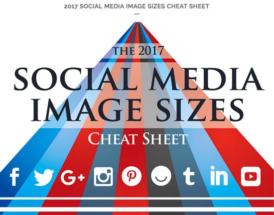 2017 Social Media Image Sizes Cheat Sheet